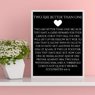 Two are Better Than One Ecclesiastes 4:9 Wedding Poster