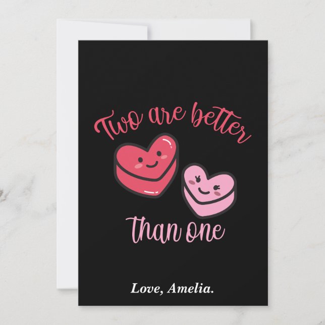 Two are better than one Valentine Holiday Card (Front)