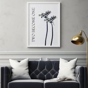 Two Become One Floral Wedding Poster