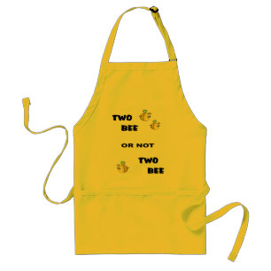 Two Bee or not Two Bee Standard Apron