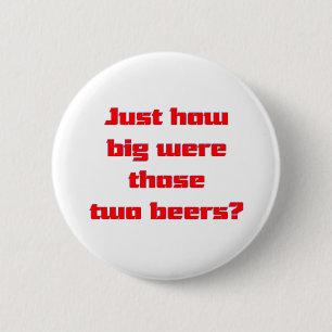 Two Beers 6 Cm Round Badge