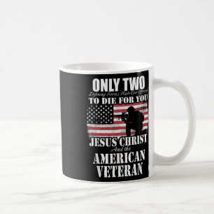 Two Died For You Jesus And American Veteran Memori Coffee Mug