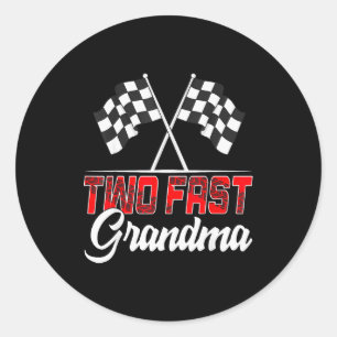 Two Fast Grandma Second Birthday Racing Car Family Classic Round Sticker