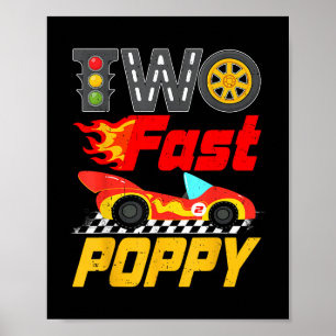 Two Fast Poppy Pit Crew Racing Car Family Birthday Poster