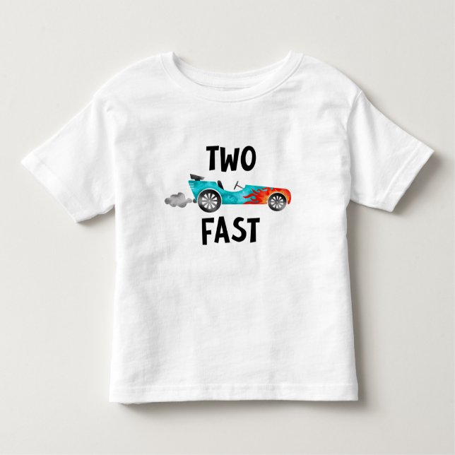 TWO fast race car boy turning two Toddler T-Shirt (Front)