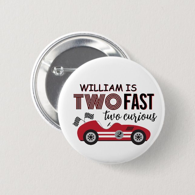 Two Fast Two Curious 2nd Birthday Button (Front & Back)