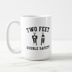Two Feet Double Safety Funny Driving Humour Coffee Mug