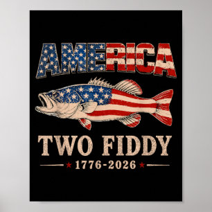Two Fiddy 250th Anniversary 4th July Usa Patriotic Poster