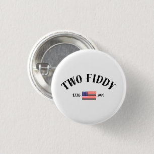 Two Fiddy 3 Cm Round Badge
