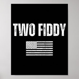 Two Fiddy Aamerican Flag Humour Patriot Meme Mens Poster