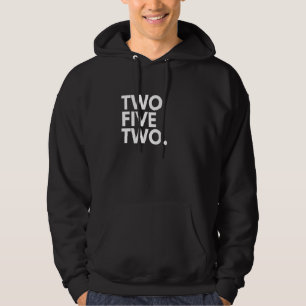 TWO FIVE TWO Area Code 252 Greenville NC North Car Hoodie