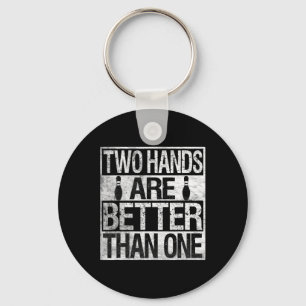 Two Handed Bowling - Two Hands Are Better Than One Key Ring