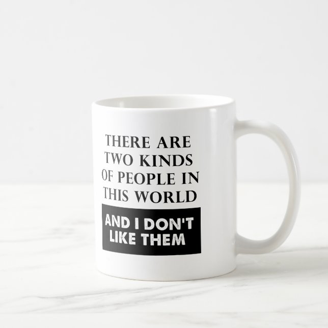 Two Kinds of Hate Funny Mug (Right)