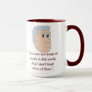 "Two Kinds of People" Curmudgeon Mug