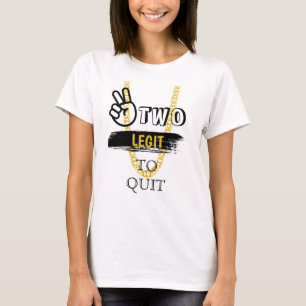 TWO LEGIT TO QUIT 2nd Birthday MOM T-shirt