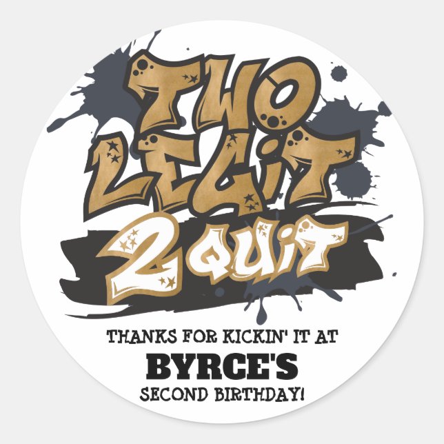 Two Legit to Quit Round Stickers (Front)