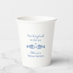 Two less fish in the sea coastal Bridal Shower Paper Cups