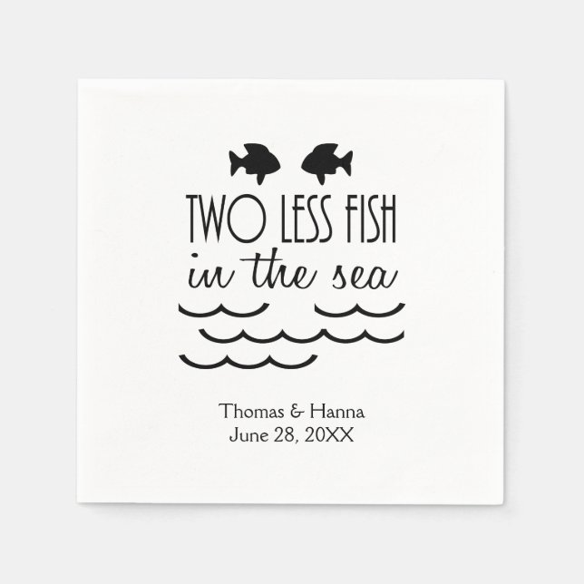 Two Less Fish in the Sea Wedding Napkin (Front)