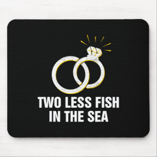 Two Less Fish In The Sea Wedding Pun Bride And Gro Mouse Pad