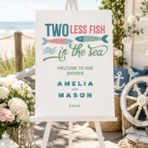 Two Less Fish in the Sea Welcome Sign Foam Board