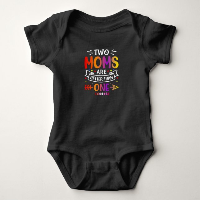 Two Mama Lesbian Moms LGBTQ Proud  Baby Bodysuit (Front)