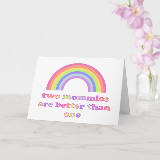 Two Mommies are Better than One - Mother's Day Card (Orchid)