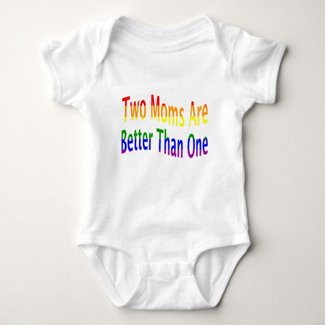 Two Moms Better (rainbow) Baby Bodysuit (Front)