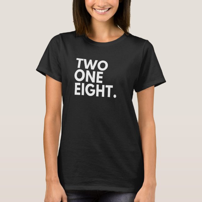 TWO ONE EIGHT Area Code 218 Duluth MN Minnesota US T-Shirt (Front)