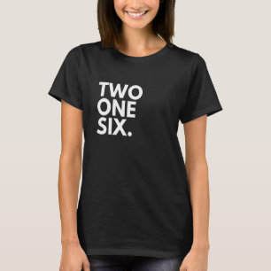 TWO ONE SIX Area Code 216 Cleveland OH Ohio USA T-Shirt