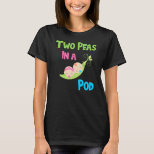 Two Peas In A Pod Babies Fraternal Twin Baby Girls T-Shirt