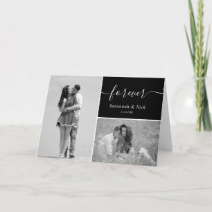 Two Photo Custom Black and White Forever Script Card