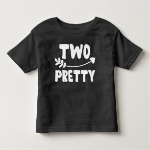 Two Pretty Fun 2nd Birthday Gift 2 Year Old Girls Toddler T-Shirt