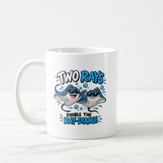 Two Rays Double the Ray-Diance Funny Stingray Ocea Coffee Mug