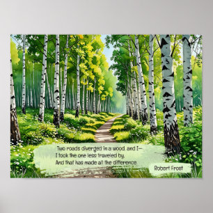  Two roads diverged in a wood,  Poster