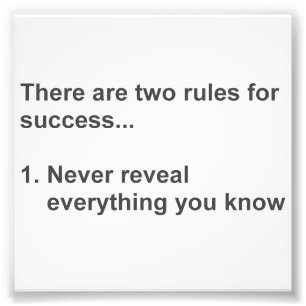 Two Rules For Success Revealed Photo Print