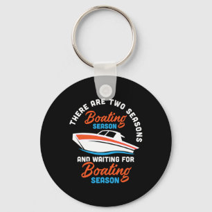 Two Seasons Of Boating - Funny Boat Captain And Bo Key Ring