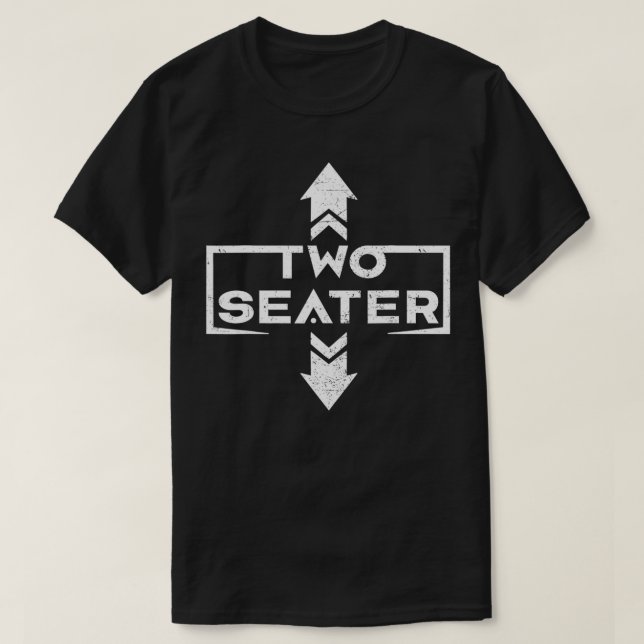 Two Seater 2 Seater Dad Joke Funny Threesome  T-Shirt (Design Front)