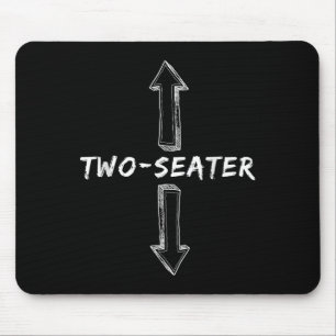 Two Seater Dirty Humour Funny Sarcastic Offensive Mouse Pad