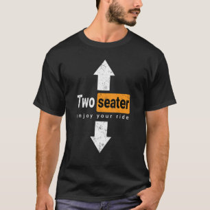 Two Seater Swinger Threesome Adult Humour Dad Jok T-Shirt