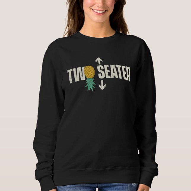 Two Seater   Upside Down Pineapple Swinger Couple  Sweatshirt (Front)