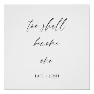 “Two Shall Become One” Elegant Script Wedding  Poster