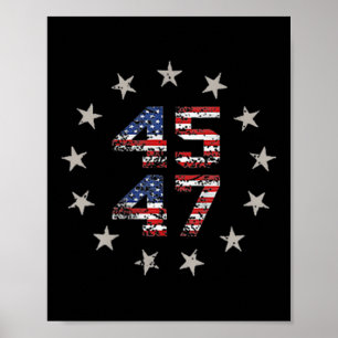 Two Side 45 47 Trump 2024 American Flag (on Back) Poster
