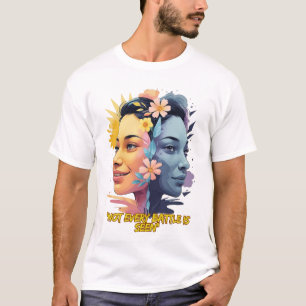 Two Sides of the Mind – Not Every Battle is Seen T-Shirt