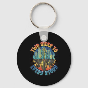 Two Sides To Every Story Environmental Protection  Key Ring