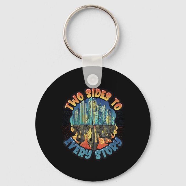 Two Sides To Every Story Environmental Protection  Key Ring (Front)