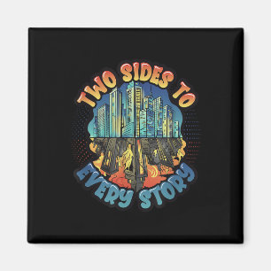 Two Sides To Every Story Environmental Protection Magnet