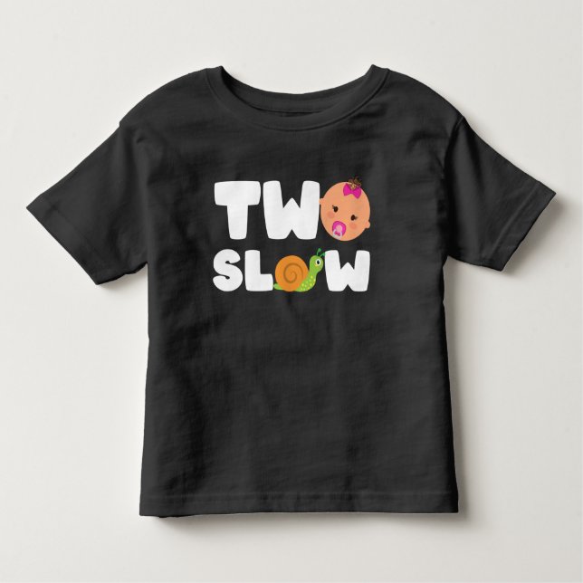 Two Slow Funny 2 Year Old Toddler Snail Themed T-Shirt (Front)