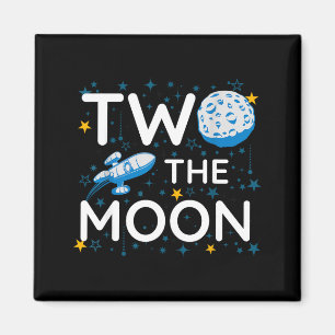 Two The Moon 2nd Planets Lover Birthday Space Rock Magnet