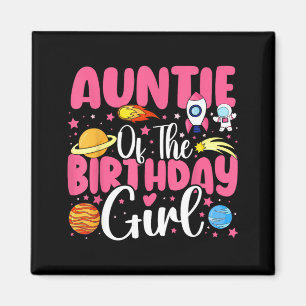 Two the moon auntie of the birthday girl astronaut magnet