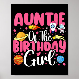 Two the moon auntie of the birthday girl astronaut poster